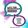 Let’s Talk Marketing and Business