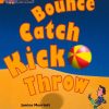 Collins Big Cat Bounce, Kick, Catch Workbook PB