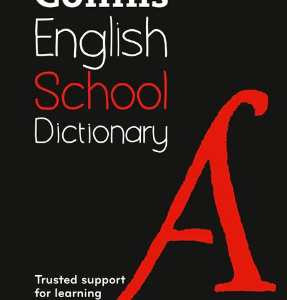 Collins School Dictionaries - School Dictionary: Trusted support for learning