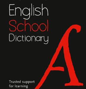 Collins School Dictionaries - School Dictionary : Trusted support for learning