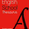 Collins School Dictionaries - School Thesaurus : Trusted support for learning