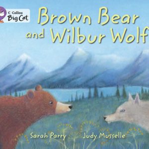 Collins Big Cat Brown Bear and Wilbur Wolf