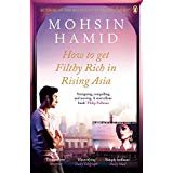 How To Get Filthy Rich In Rising Asia by Mohsin Hamid