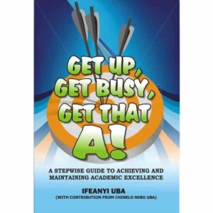 Get Up Get Busy Get that A