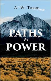 Paths to Power : LIVING IN THE SPIRIT’S FULLNESS