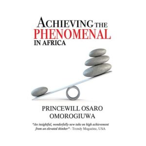 Achieving The Phenomenal In Africa