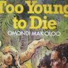 Too Young to Die