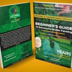 Beginners Guide To Broiler Farming (184 Pages)