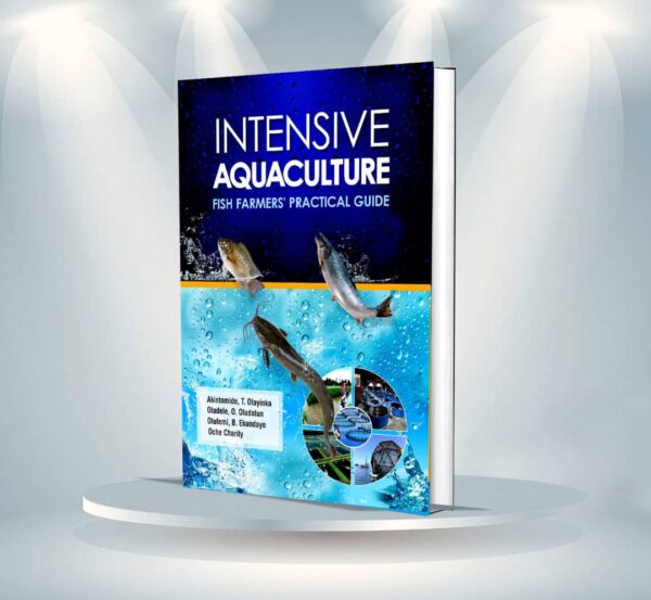 Intensive Aquaculture (Fish Farmer’s Guide)