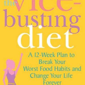 The Vice-Busting Diet - request current price on allschoolabs.com