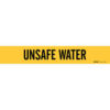 Brady UNSAFE WATER Pipe Marker|Buy Online