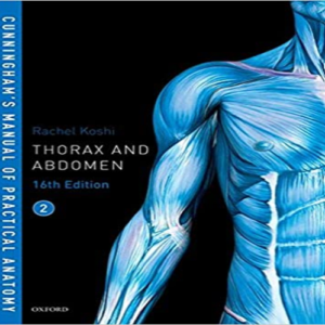 Cunningham's Manual of Practical Anatomy VOL 2 Thorax and Abdomen 16th Edition