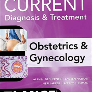 Current Diagnosis & Treatment Obstetrics & Gynecology 12th Edition