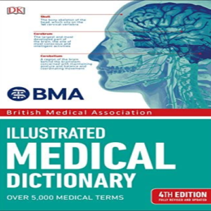 BMA Illustrated Medical Dictionary 4th Edition