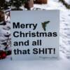 MERRY CHRISTMAS AND ALL THAT SHIT
