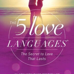 5 Love Languages - Updated, The Secret to Love that Lasts