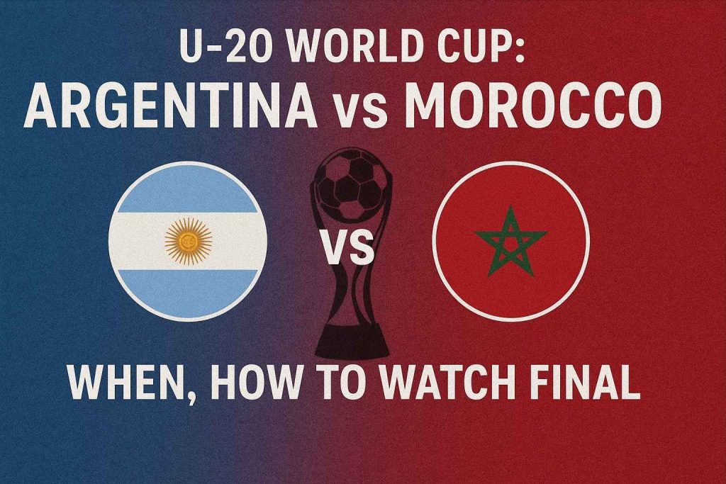 U20 World Cup Final Argentina vs Morocco