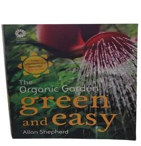 The Organic Garden ? Green and Easy (Hardcopy Book)